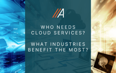 Who Needs Cloud Services and What Industries Benefit the Most?