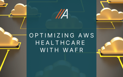 Optimizing AWS Healthcare with WAFR: Best Practices for Your Cloud Workloads